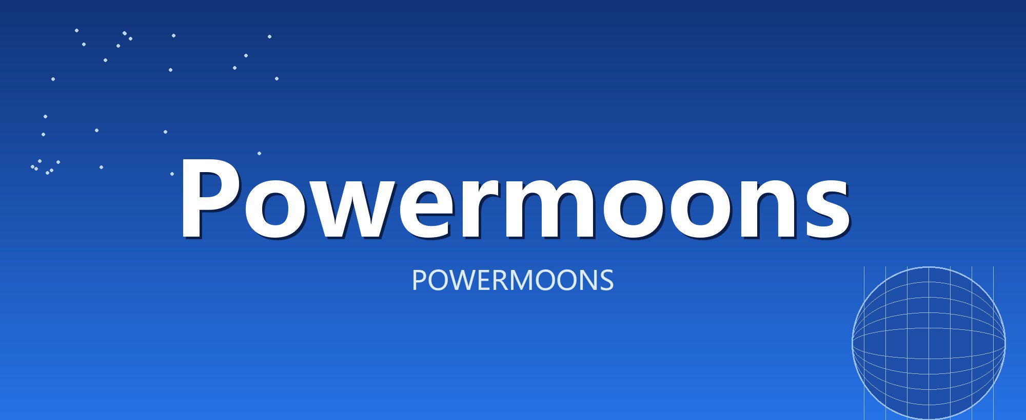 Powermoons